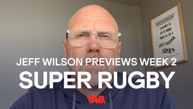 Jeff Wilson | Super Rugby Week 2 Preview