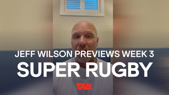 Jeff Wilson | Super Rugby Week 3 Preview