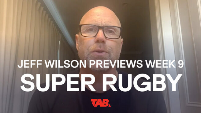 Jeff Wilson | Super Rugby Week 9 Preview