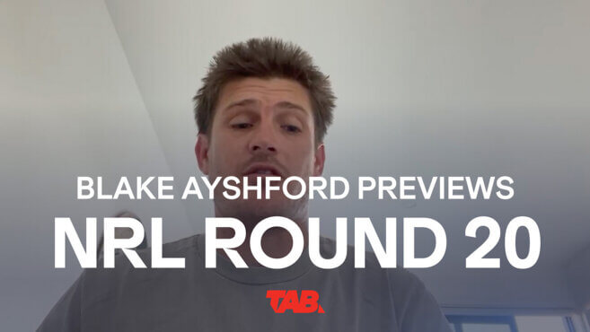 Blake Ayshford | NRL Round 20 Preview
