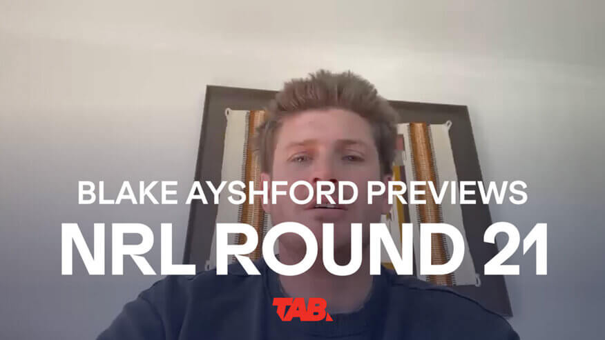 Blake Ayshford | NRL Round 21 Preview