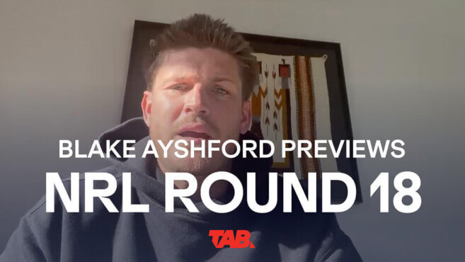 Blake Ayshford | NRL Round 18 Preview