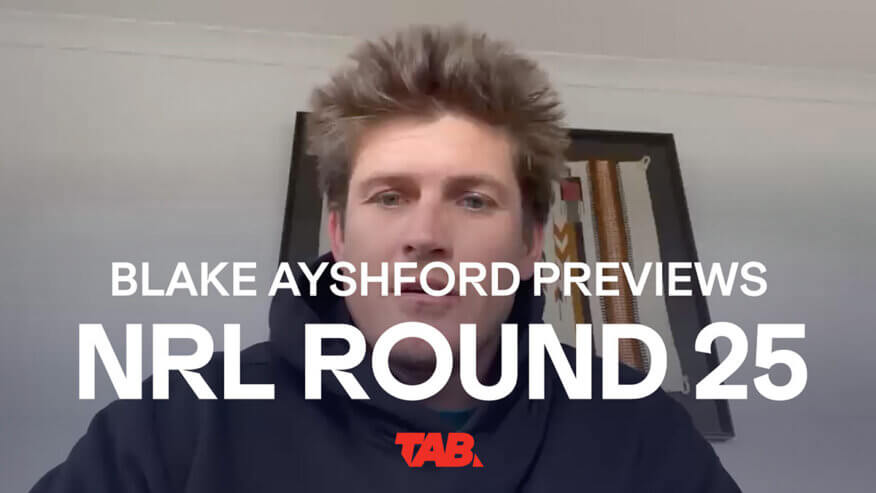 Blake Ayshford | NRL Round 25 Preview