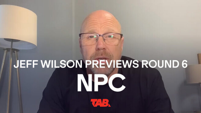 Jeff Wilson | NPC Round 6 Preview