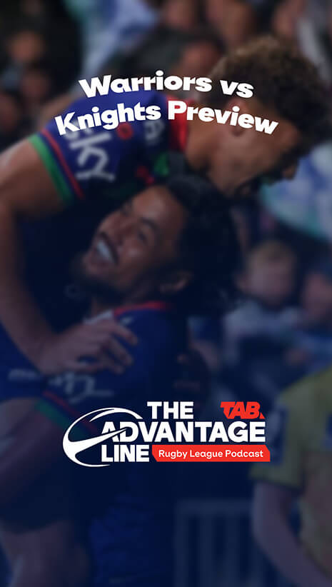 Warriors v Knights Preview | The Advantage Line Podcast