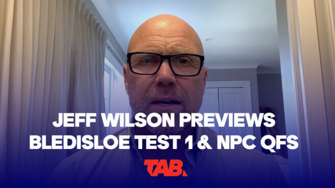 Jeff Wilson | Bledisloe Test 1 & NPC Quarter Finals